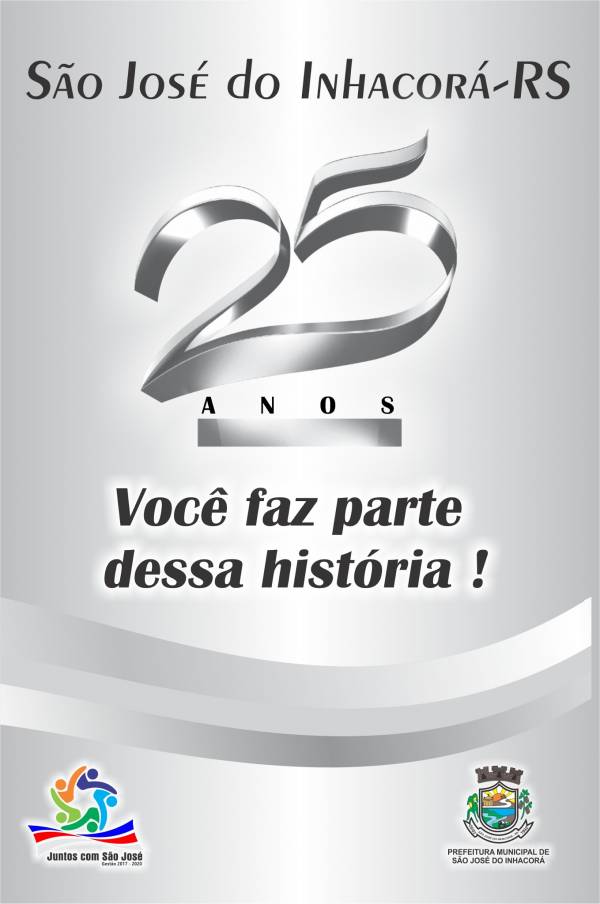 Programação festiva dos 25 anos de São José do Inhacorá