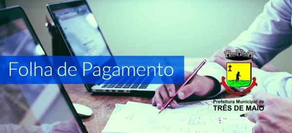 Prefeitura paga segunda parcela do 13º salário dos servidores municipais