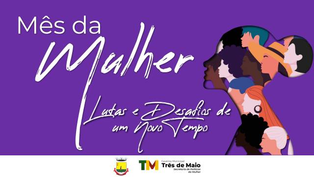 Confira a programação da Semana da Mulher Três-Maiense