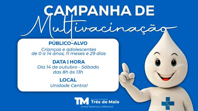 Início da Campanha de Multivacinação ocorre no próximo sábado em Três de Maio